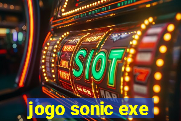 jogo sonic exe